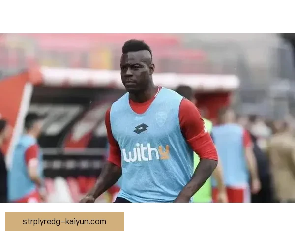 巴洛特利迎来突破式表现，球队期待其进攻天赋持续展现